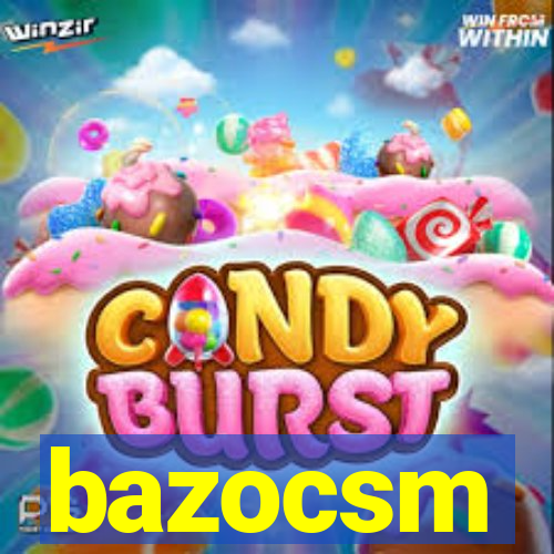 bazocsm