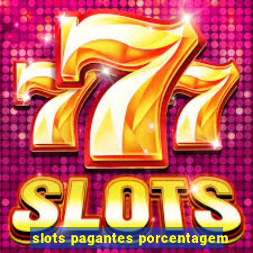 slots pagantes porcentagem