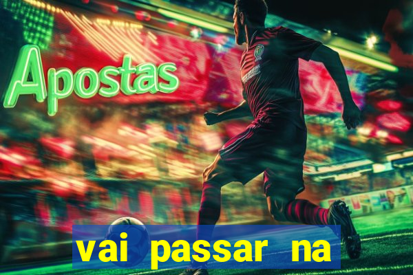 vai passar na globo o jogo do vasco