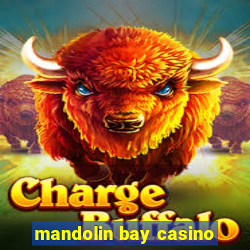 mandolin bay casino