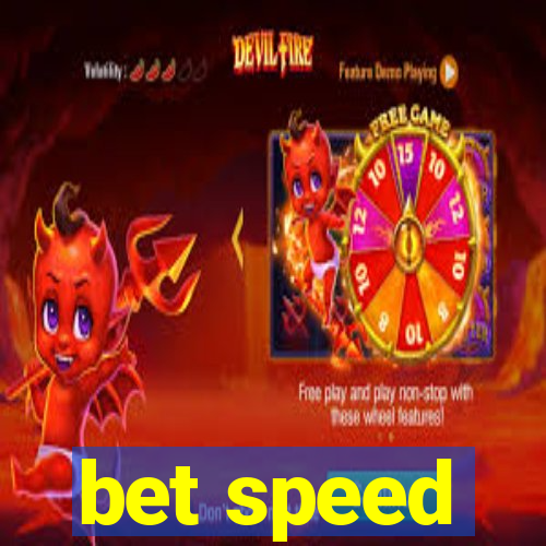 bet speed