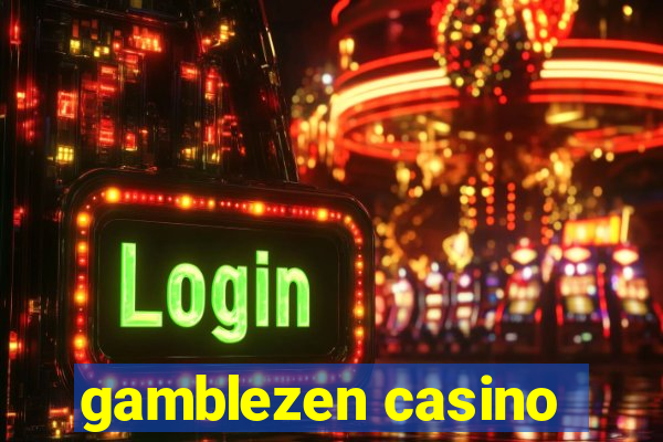 gamblezen casino