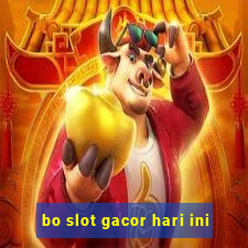 bo slot gacor hari ini