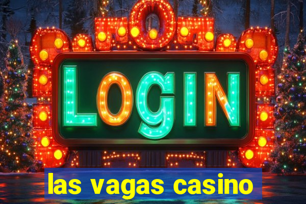 las vagas casino