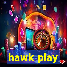 hawk play