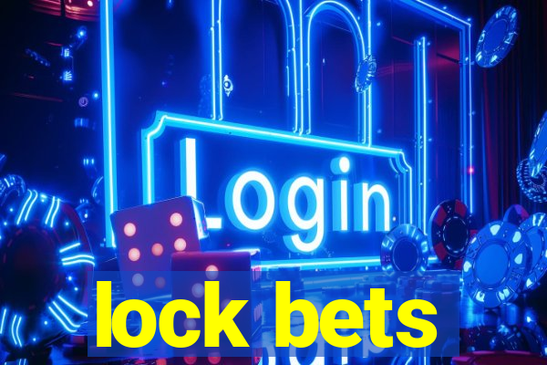 lock bets