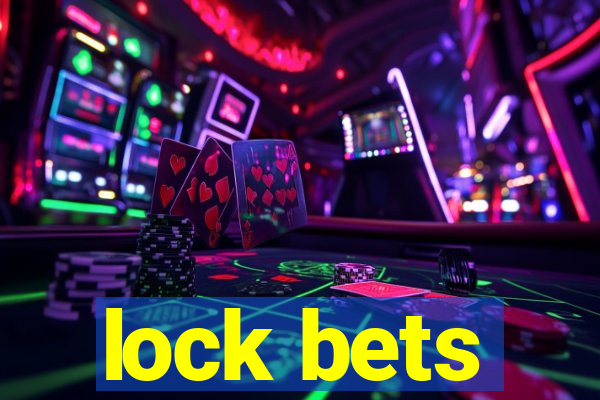 lock bets