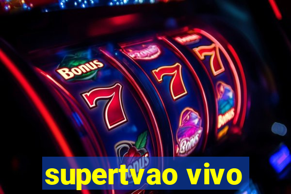 supertvao vivo