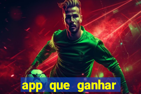 app que ganhar dinheiro jogando