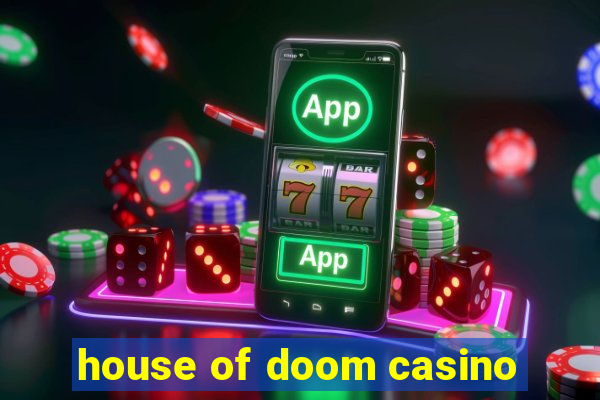 house of doom casino