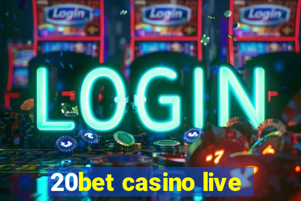 20bet casino live