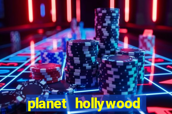 planet hollywood resort and casino