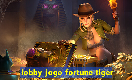 lobby jogo fortune tiger