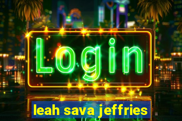 leah sava jeffries