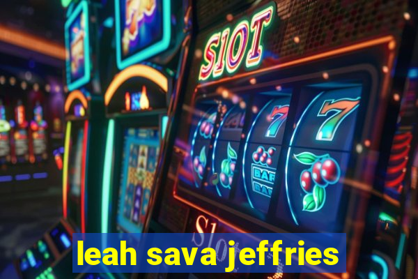 leah sava jeffries