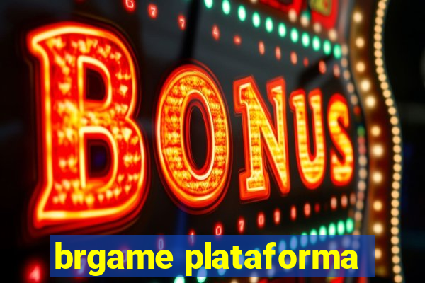 brgame plataforma