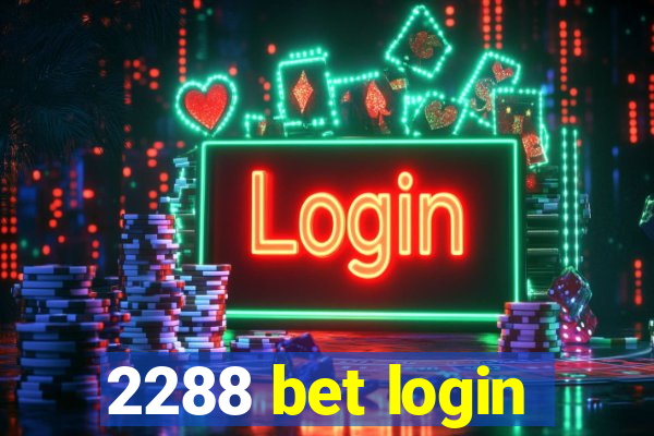 2288 bet login