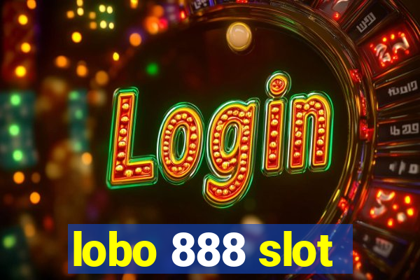 lobo 888 slot