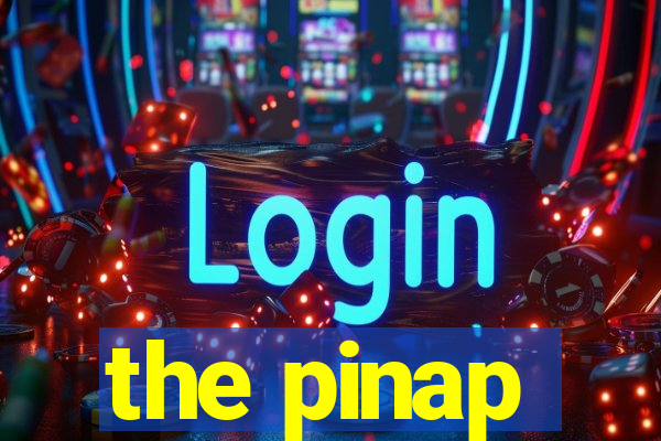 the pinap