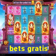 bets gratis