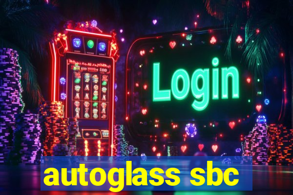 autoglass sbc