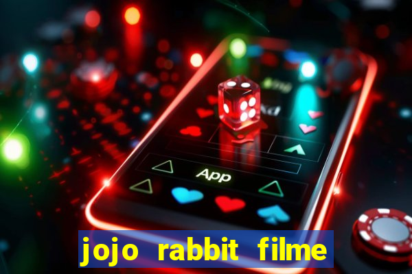 jojo rabbit filme completo dublado