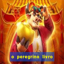 o peregrino livro mais vendido