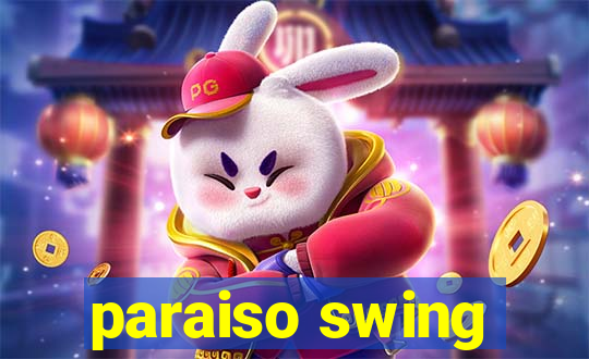 paraiso swing