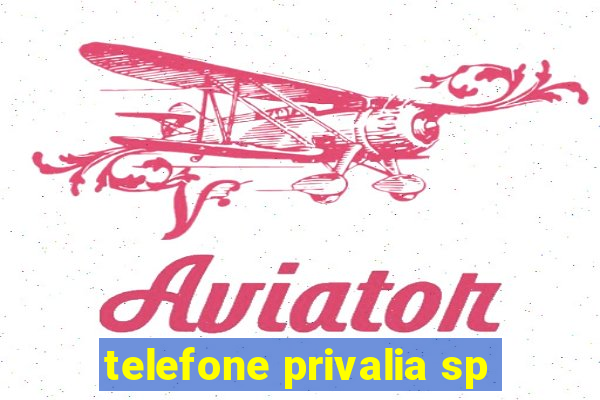 telefone privalia sp