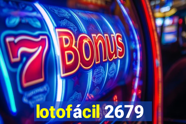 lotofácil 2679