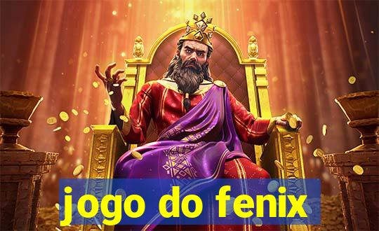 jogo do fenix