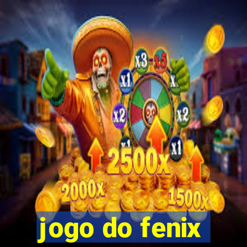 jogo do fenix