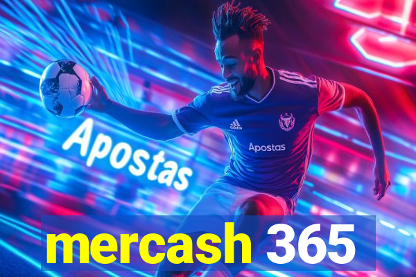 mercash 365