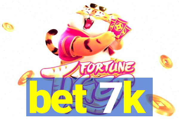 bet 7k