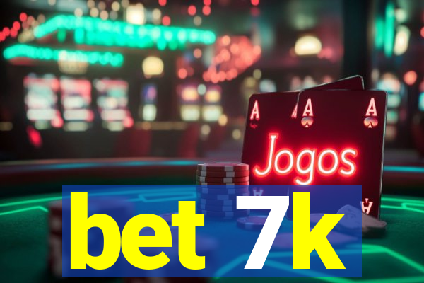 bet 7k