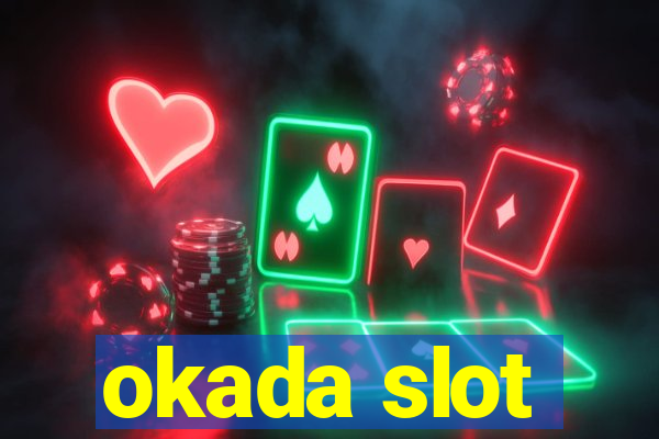 okada slot