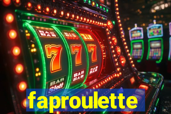 faproulette