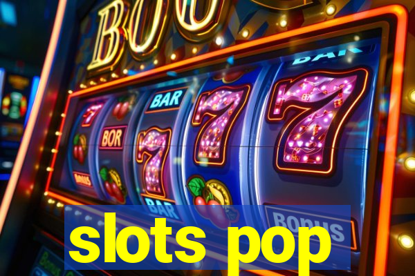 slots pop