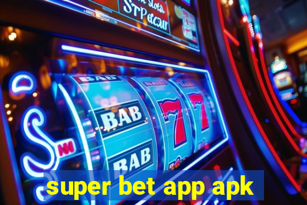 super bet app apk