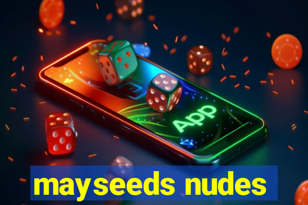 mayseeds nudes