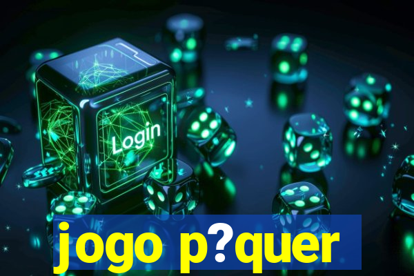 jogo p?quer