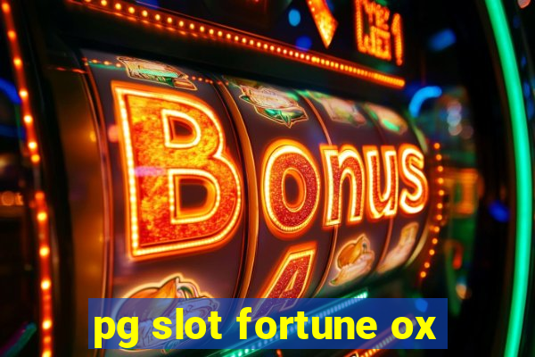 pg slot fortune ox