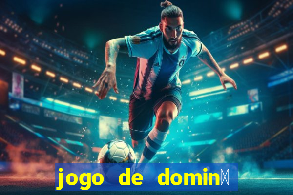 jogo de domin贸 valendo dinheiro