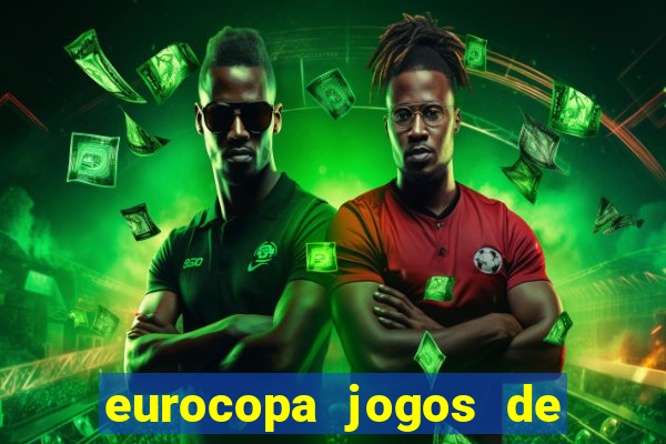 eurocopa jogos de hoje ao vivo