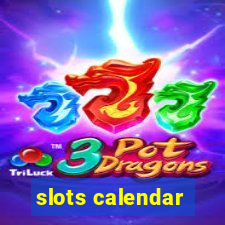 slots calendar