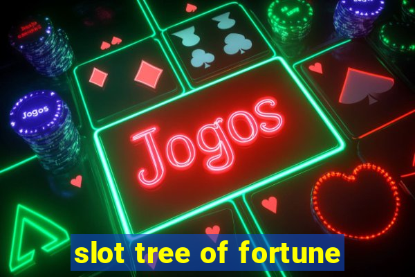 slot tree of fortune