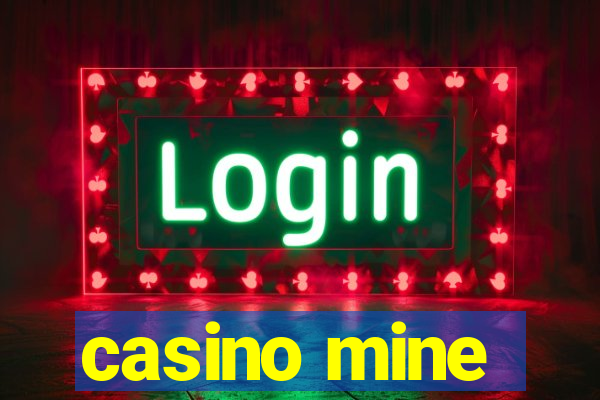 casino mine