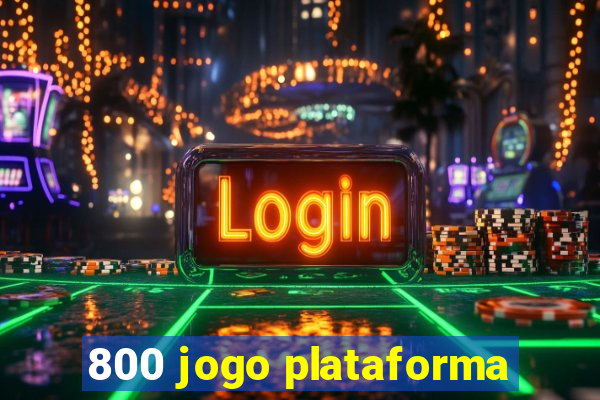 800 jogo plataforma