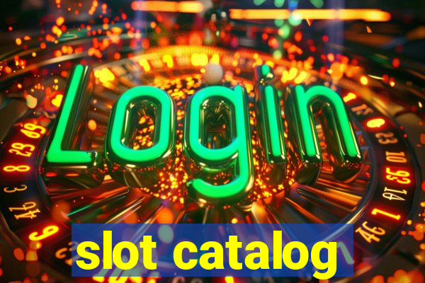 slot catalog