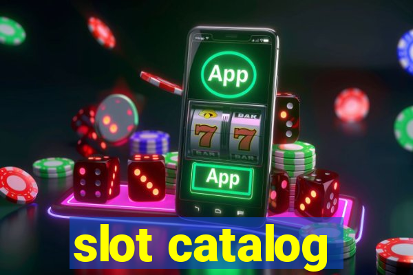 slot catalog